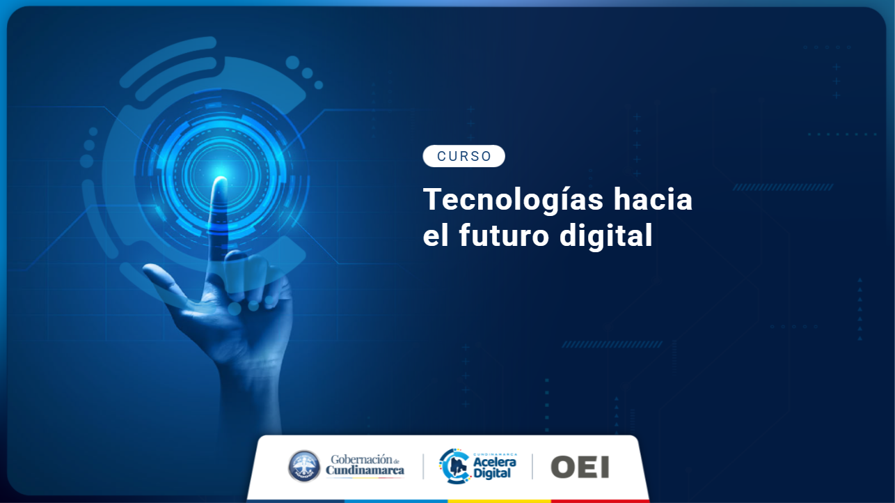 Tecnologías hacia el futuro digital