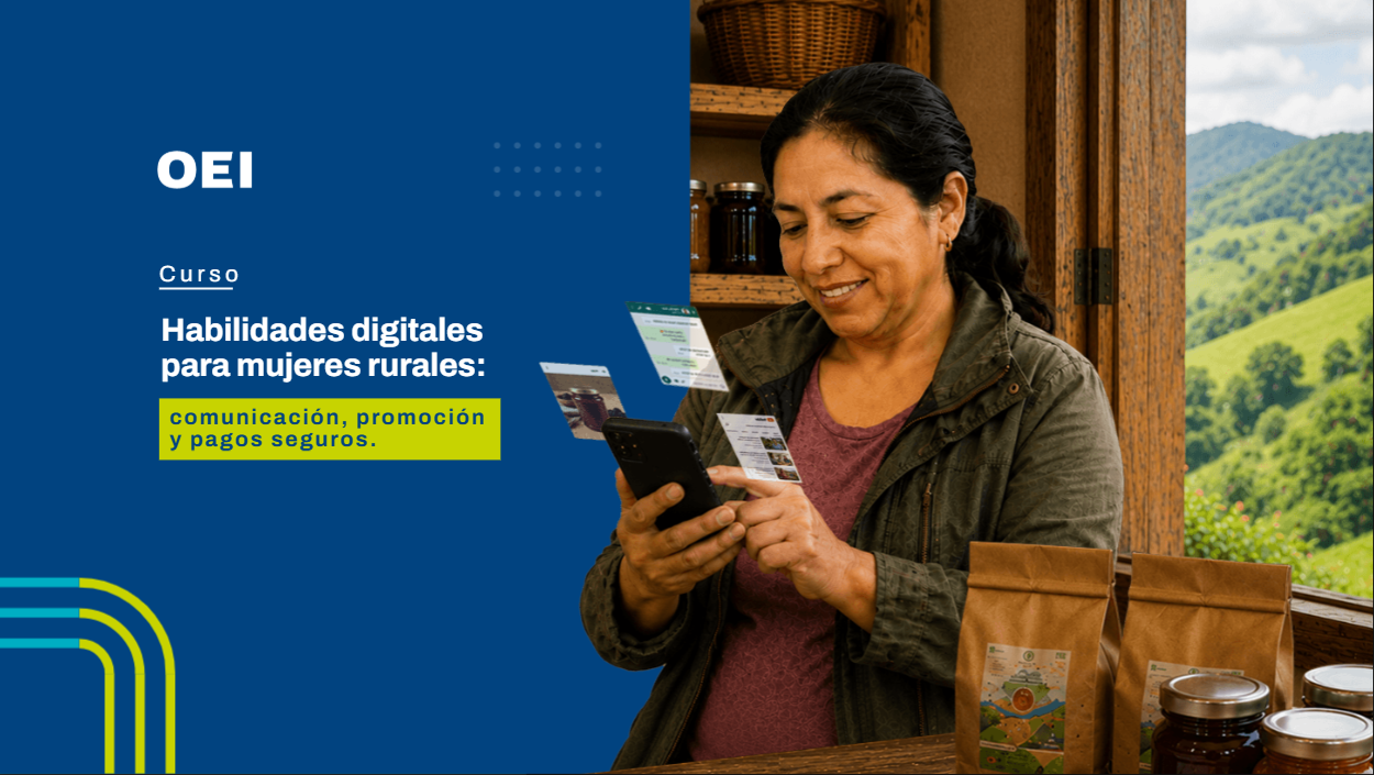 Habilidades digitales para mujeres rurales: comunicación, promoción y pagos seguros